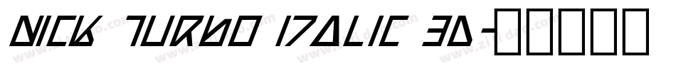 Nick Turbo Italic 3D字体转换